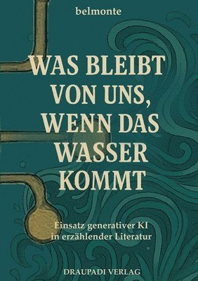 bokomslag Was bleibt von uns, wenn das Wasser kommt