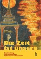 Melitta Waligora - Die Zeit ist unsere, Häftad