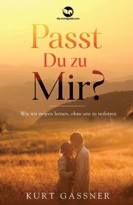 Passt Du zu Mir?
