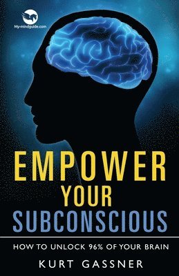 Empower Your Subconscious 1