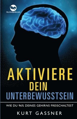 Aktiviere dein Unterbewusstsein 1