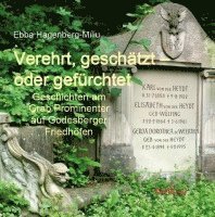Verehrt, geschätzt - oder gefürchtet
