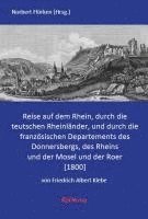 bokomslag Reise auf dem Rhein, durch die teutschen Rheinländer, und durch die französischen Departements des Donnersbergs, des Rheins und der Mosel und der Roer.