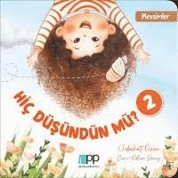 Hiç Düsündün mü? - 2 1