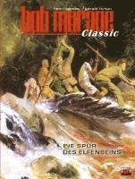 bokomslag Bob Morane Classic Bd. 6