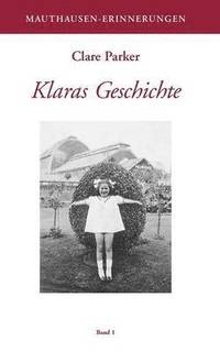 bokomslag Klaras Geschichte