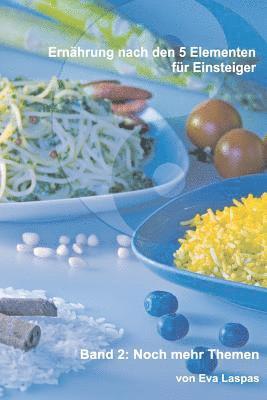 Eva Laspas - Ernaehrung Nach Den 5 Elementen Fuer Einsteiger: Weitere Theman A-Z, Häftad