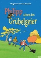 bokomslag Philipp zähmt den Grübelgeier