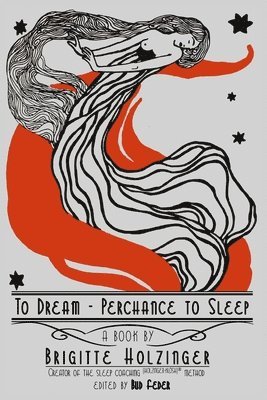 To Dream - Perchance to Sleep 1