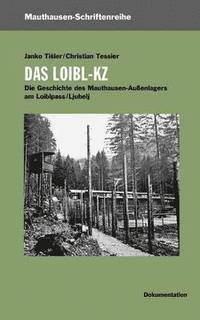 bokomslag Das Loibl-KZ