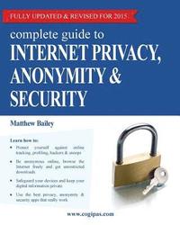 bokomslag Complete Guide to Internet Privacy, Anonymity & Security