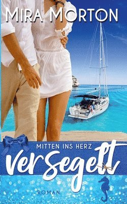 Mitten ins Herz versegelt