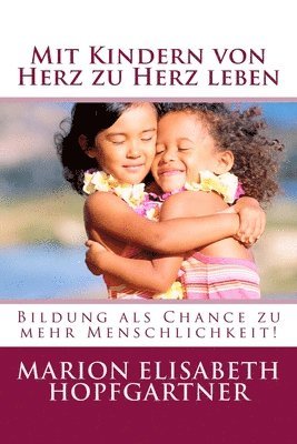 Mit Kindern von Herz zu Herz leben 1