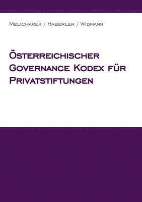 OEsterreichischer Governance Kodex fur Privatstiftungen 1