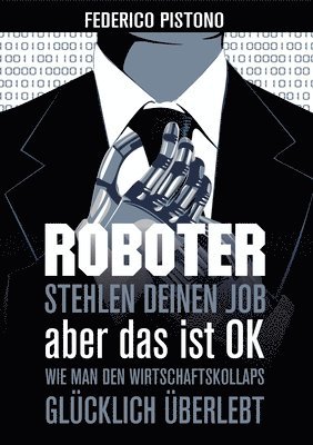 Roboter stehlen deinen Job, aber das ist OK 1