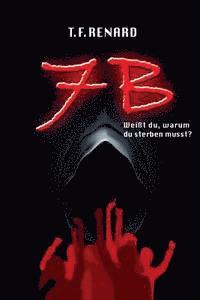 7b: Weisst du, warum du sterben musst?