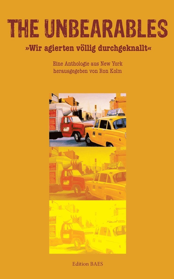 Ron Kolm - The Unbearables, Häftad