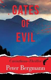bokomslag Gates of Evil: Carinthian Thriller