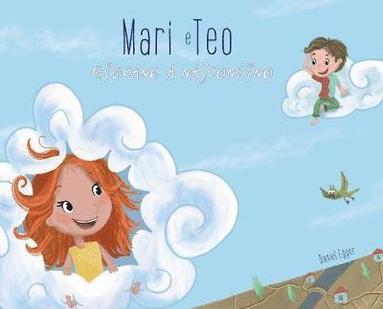 bokomslag Mari e Teo giocano a nascondino
