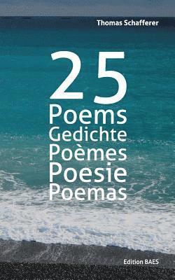 25 Poems, Gedichte, Pomes, Poesie, Poemas. 1