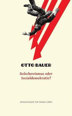 Bolschewismus oder Sozialdemokratie? 1