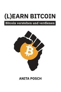 bokomslag (L)earn Bitcoin - Bitcoin verstehen und verdienen