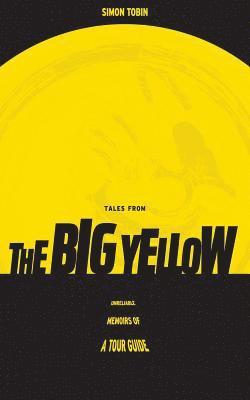 Tales From The Big Yellow 1