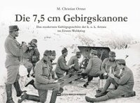 bokomslag Die 7,5 cm Gebirgskanone