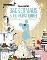 bokomslag ASAGAN-Backstube - Bäckermaus und Donaustrudel