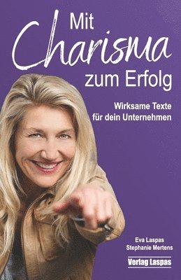 Stephanie Mertens, Eva Laspas - Mit Charisma zum Erfolg, Häftad