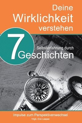 bokomslag Deine Wirklichkeit verstehen: Impulse zum Perspektivenwechsel