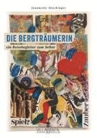 Die Bergträumerin - ein Reisebegleiter zum Selbst. 1