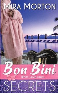bokomslag Bon Bini. When Love rocks