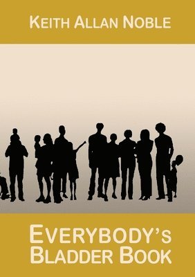 bokomslag EVERYBODY's BLADDER BOOK