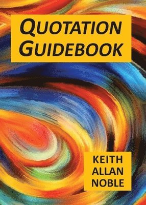 Keith Allan Noble, KEITH ALLAN NOBLE - Quotation Guidebook, Häftad