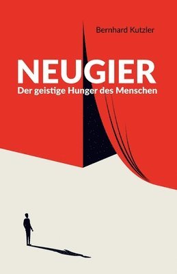 Bernhard Kutzler - Neugier, Häftad