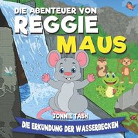 bokomslag Abenteuer von Reggie Maus und seinen Waldfreunden