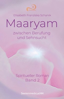 bokomslag Maaryam zwischen Berufung und Sehnsucht