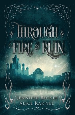 Through Fire And Ruin