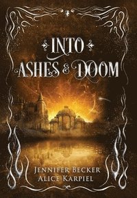 bokomslag Into Ashes And Doom