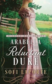 bokomslag Arabella and the Reluctant Duke