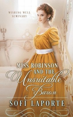 Miss Robinson and the Unsuitable Baron 1