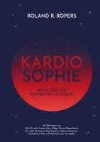 Andrea Fessmann, Dorothea J. May, Christiane May-Ropers, Helga Simon-Wagenbach, Irmela Neu, Selket, Roland Ropers - Kardiosophie, Häftad