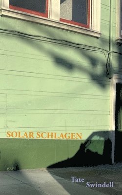 Tate Swindell - Solar Schlagen, Häftad