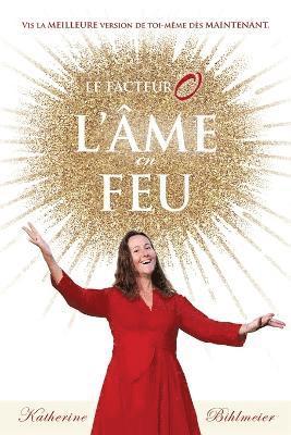 Katherine Bihlmeier - L'Âme en feu, Häftad