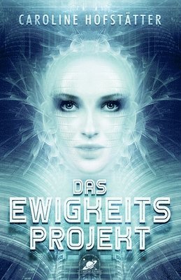 Das Ewigkeitsprojekt 1