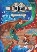 Elisabeth Pfeffer - Timi Travel und das Blut der Riesenkrake, Inbunden