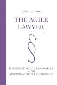 bokomslag The Agile Lawyer