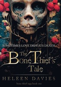 bokomslag The Bone Thief's Tale