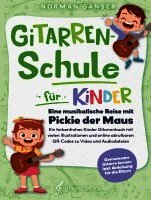 Gitarrenschule für Kinder - Eine musikalische Reise mit Pickie der Maus